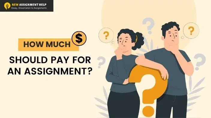 How much should I pay for an assignment?